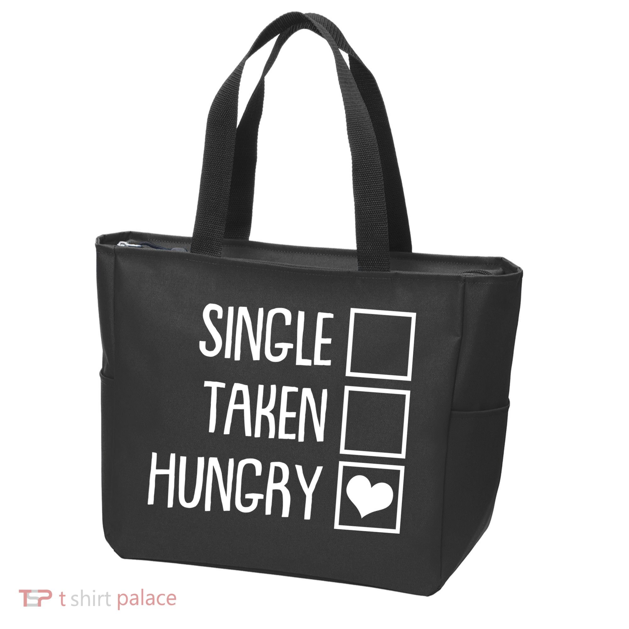 Funny Anti Valentine Single Taken Hungry Tote Bag