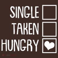 Funny Anti Valentine Single Taken Hungry T-Shirt thumb 7