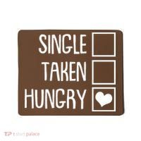 Funny Anti Valentine Single Taken Hungry Mousepad thumb 0