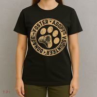 Foster. Adopt. Volunteer. Donate. Animal Rescue Dog T-Shirt thumb 4
