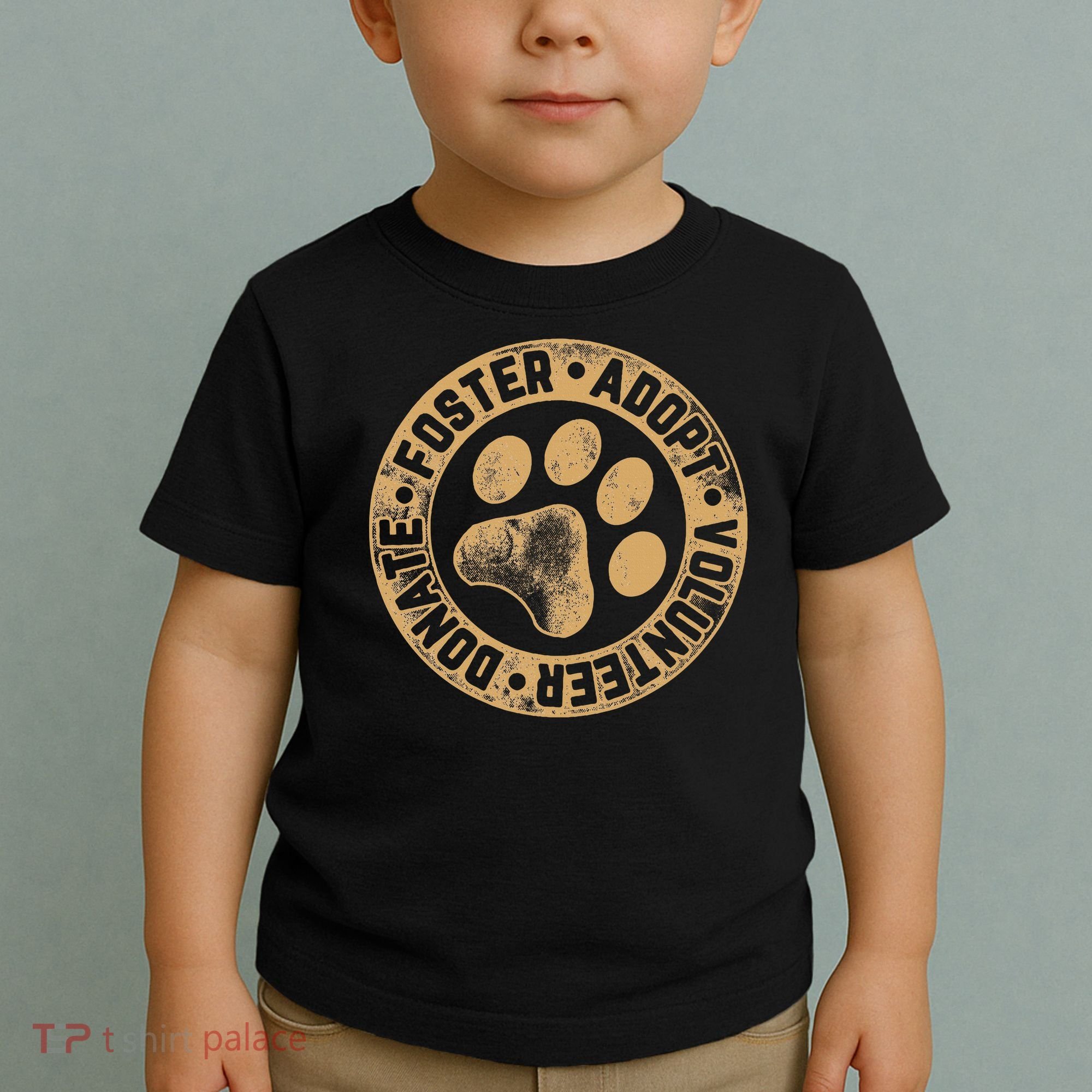 Foster. Adopt. Volunteer. Donate. Animal Rescue Dog Toddler T-Shirt