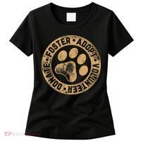 Foster. Adopt. Volunteer. Donate. Animal Rescue Dog Women's T-Shirt thumb 0