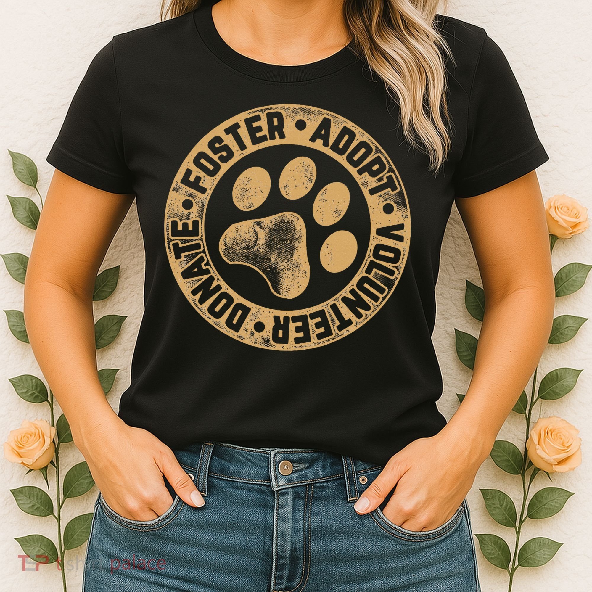 Foster. Adopt. Volunteer. Donate. Animal Rescue Dog Women's T-Shirt