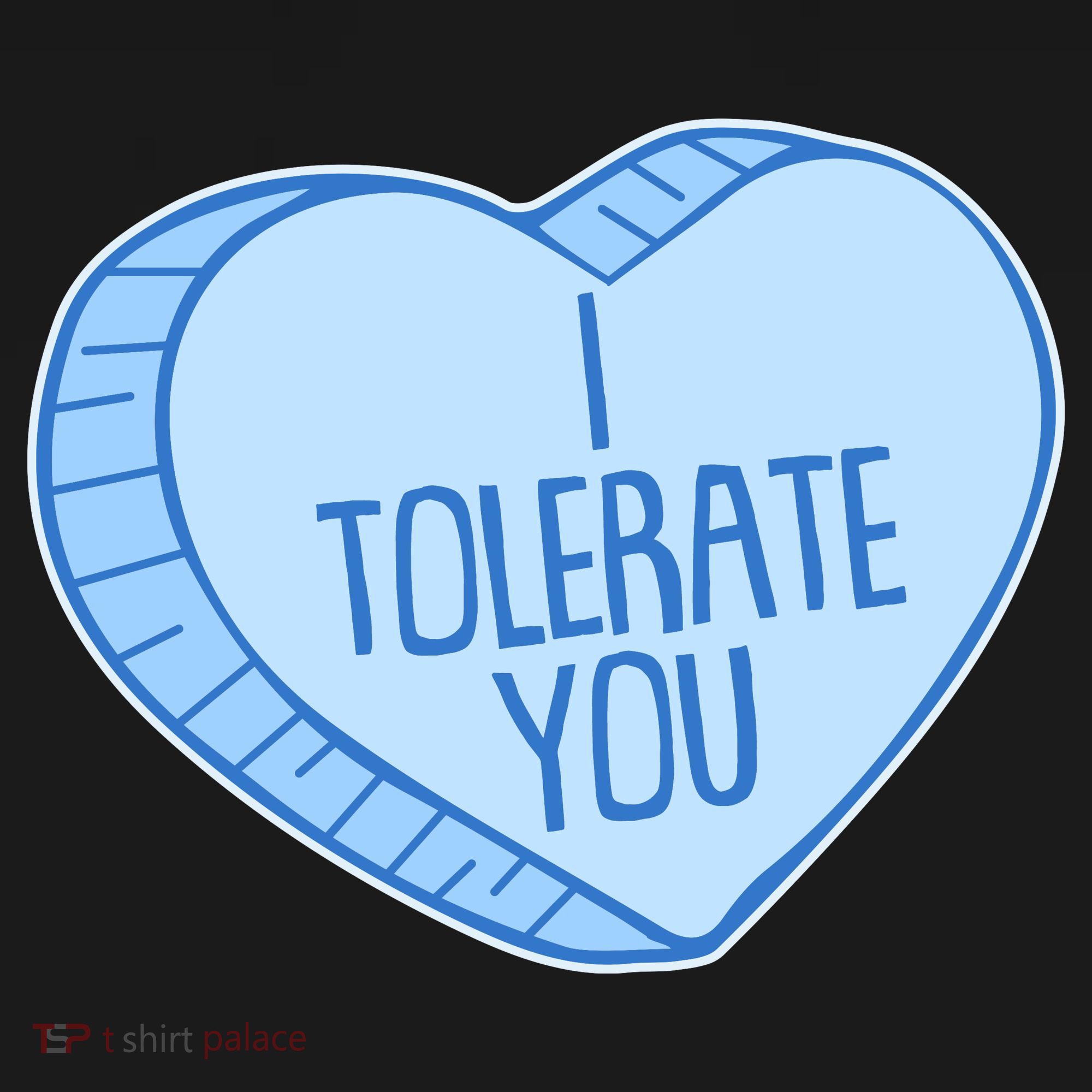 Funny Anti Valentines Day I Tolerate You Candy Heart Sweatshirt