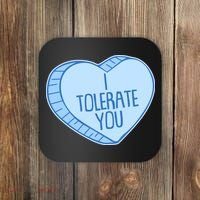 Funny Anti Valentines Day I Tolerate You Candy Heart Coaster thumb 0