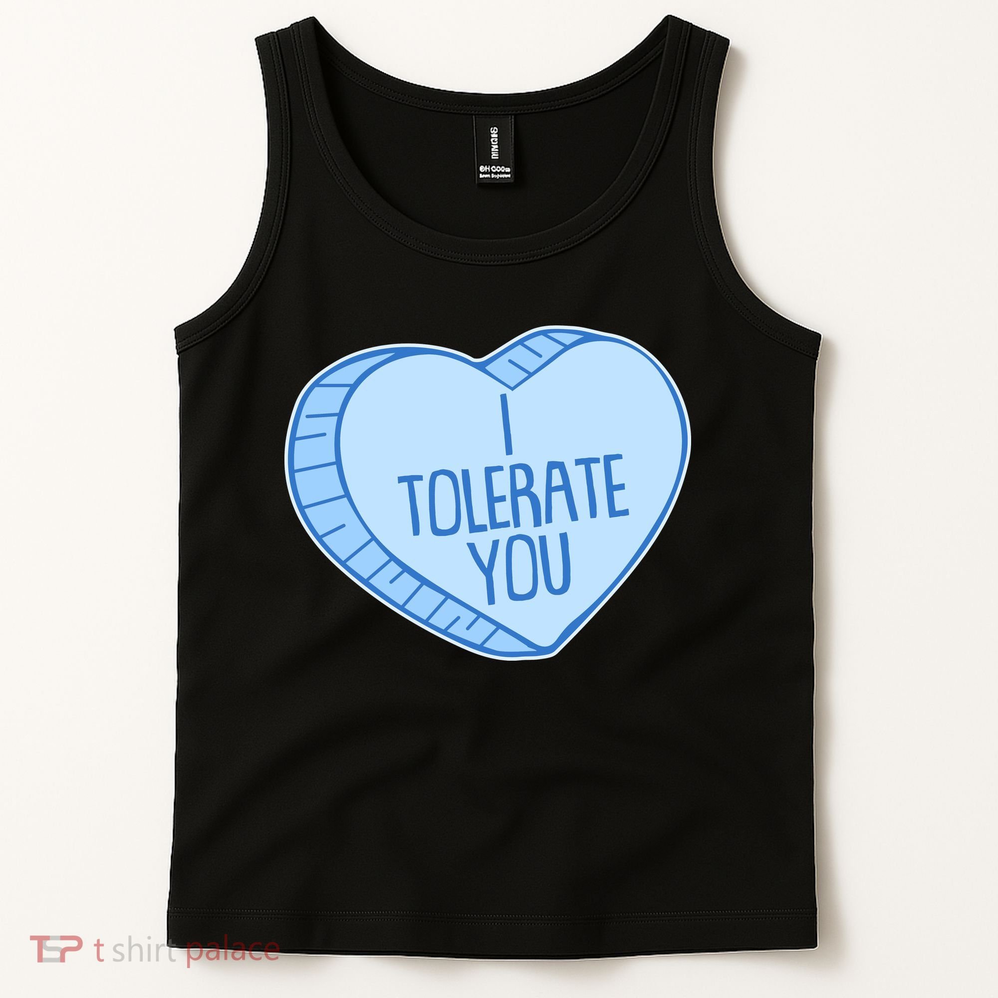 Funny Anti Valentines Day I Tolerate You Candy Heart Tank Top