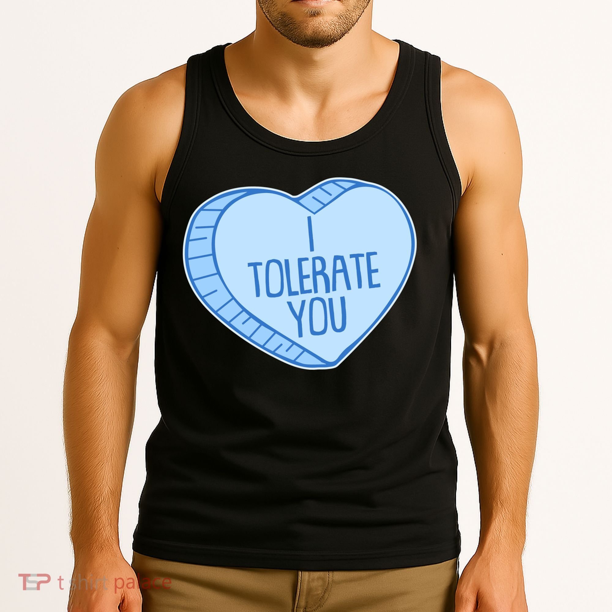 Funny Anti Valentines Day I Tolerate You Candy Heart Tank Top
