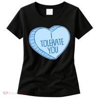 Funny Anti Valentines Day I Tolerate You Candy Heart Women's T-Shirt thumb 0