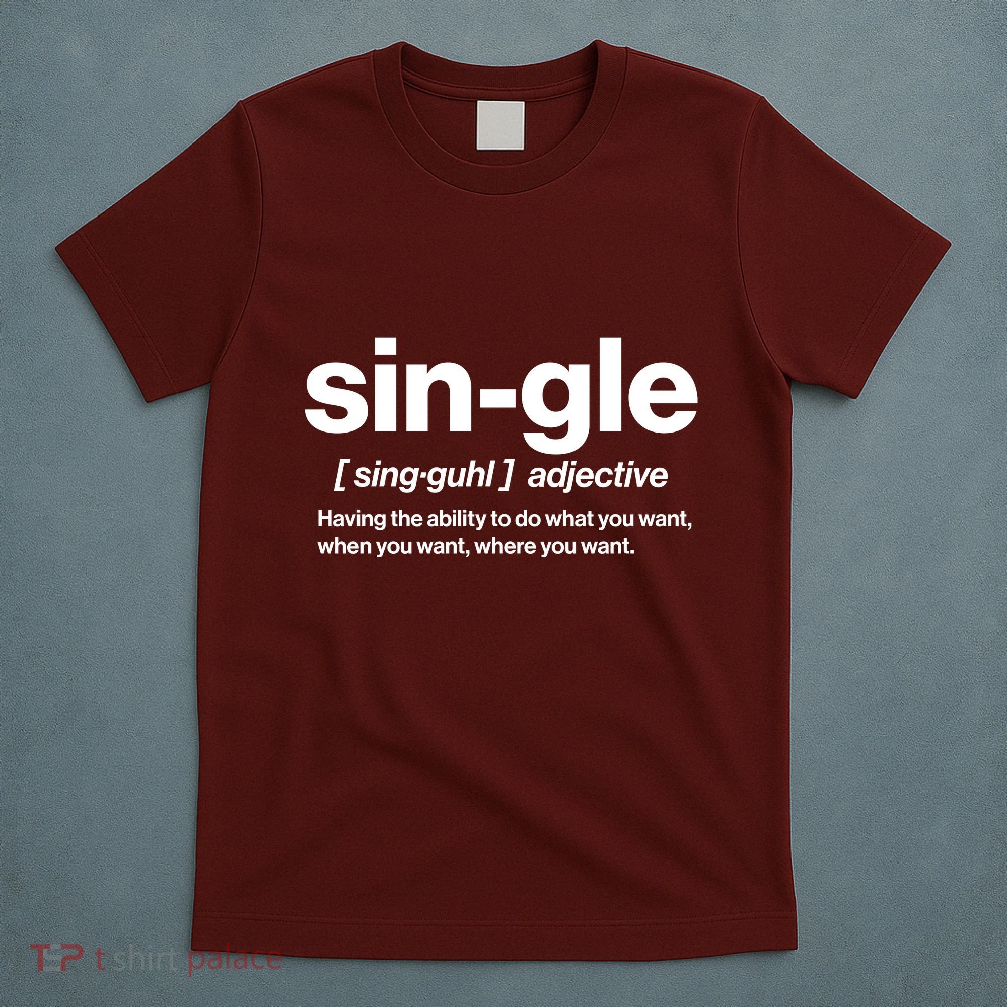 Funny Anti Valentine Single Definition T-Shirt