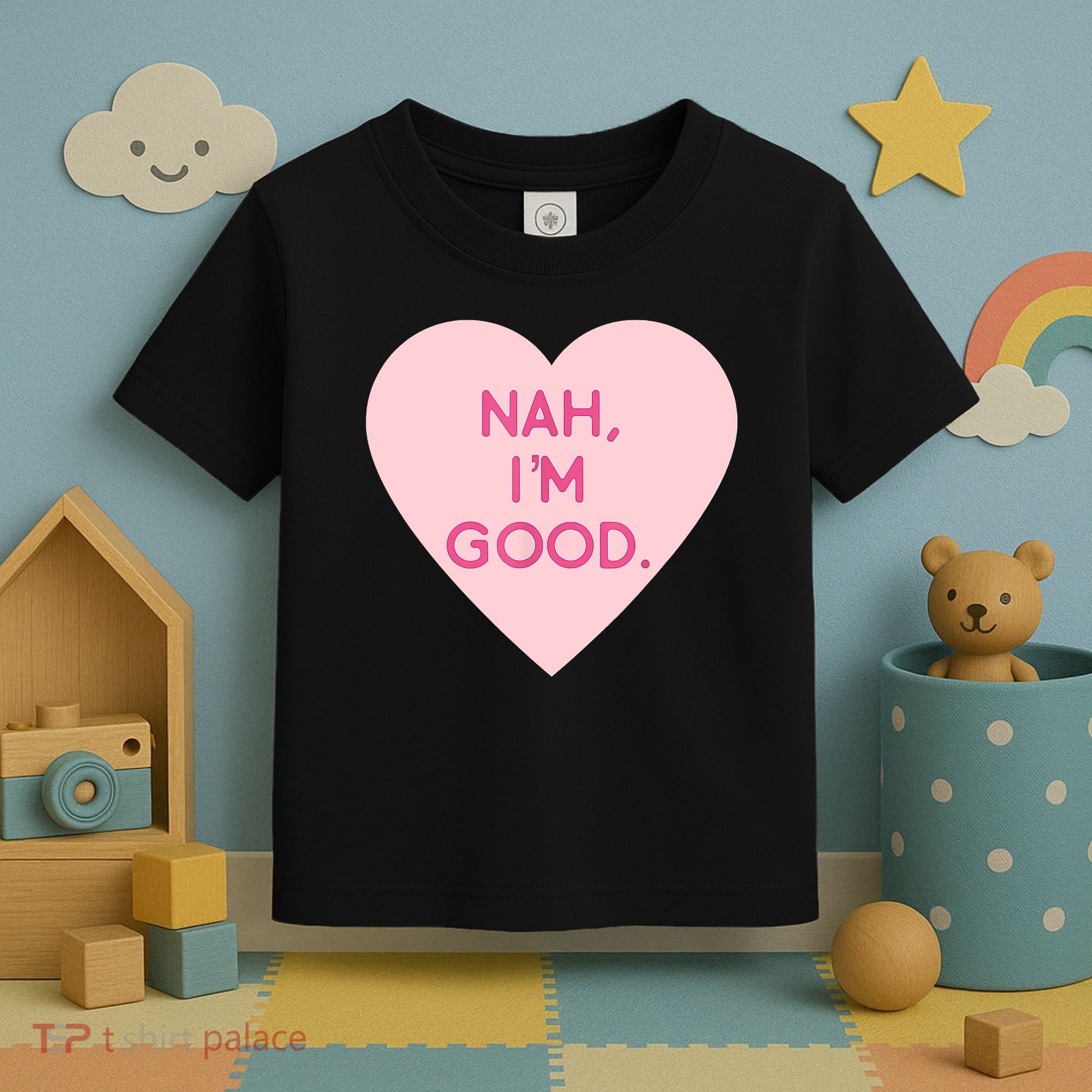 Funny Anti Valentine's Day Nah I'm Good Toddler T-Shirt