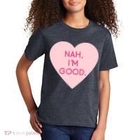 Funny Anti Valentine's Day Nah I'm Good Kids T-Shirt thumb 2