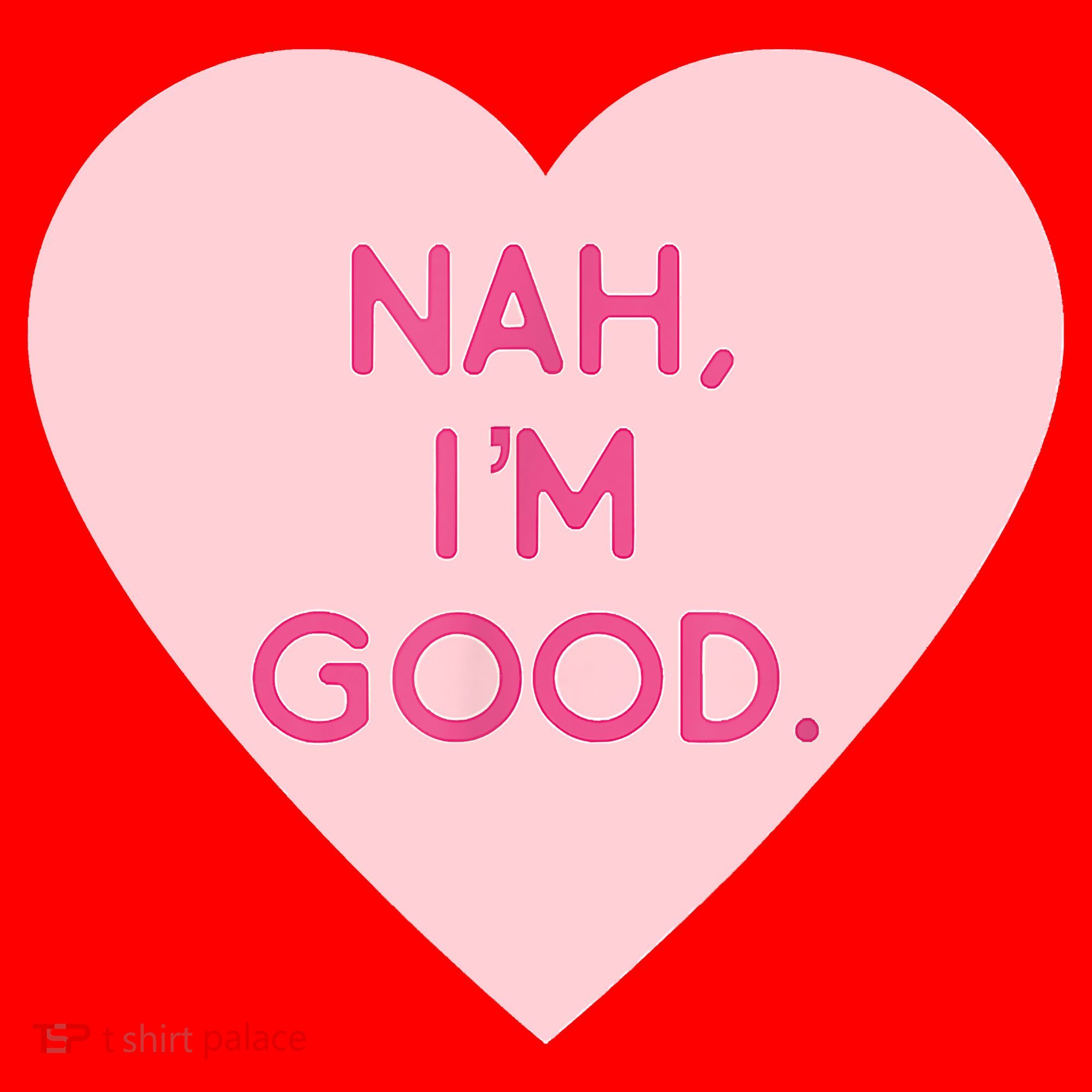 Funny Anti Valentine's Day Nah I'm Good Santa Hat