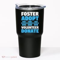 Foster Adopt Volunteer Donate Animal Rescue Shelter Dog Cat Tumbler thumb 0