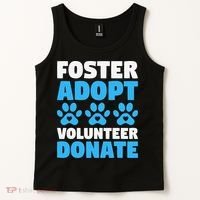 Foster Adopt Volunteer Donate Animal Rescue Shelter Dog Cat Tank Top thumb 2