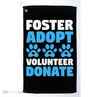 Foster Adopt Volunteer Donate Animal Rescue Shelter Dog Cat Golf Towel thumb 0