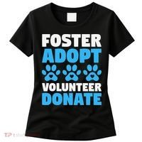 Foster Adopt Volunteer Donate Animal Rescue Shelter Dog Cat Women's T-Shirt thumb 0