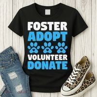 Foster Adopt Volunteer Donate Animal Rescue Shelter Dog Cat Women's T-Shirt thumb 3