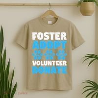 Foster Adopt Volunteer Donate Animal Rescue Shelter Dog Cat T-Shirt thumb 2