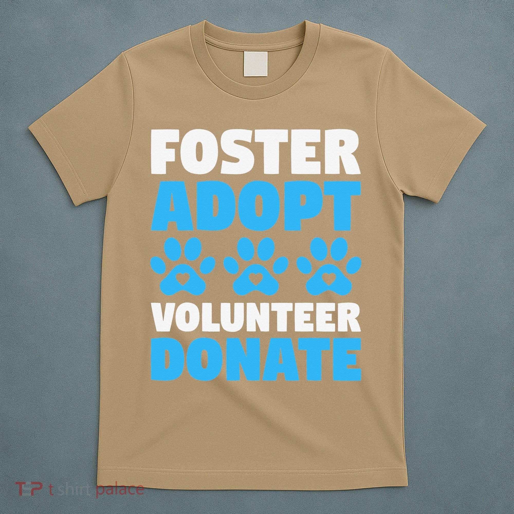 Foster Adopt Volunteer Donate Animal Rescue Shelter Dog Cat T-Shirt