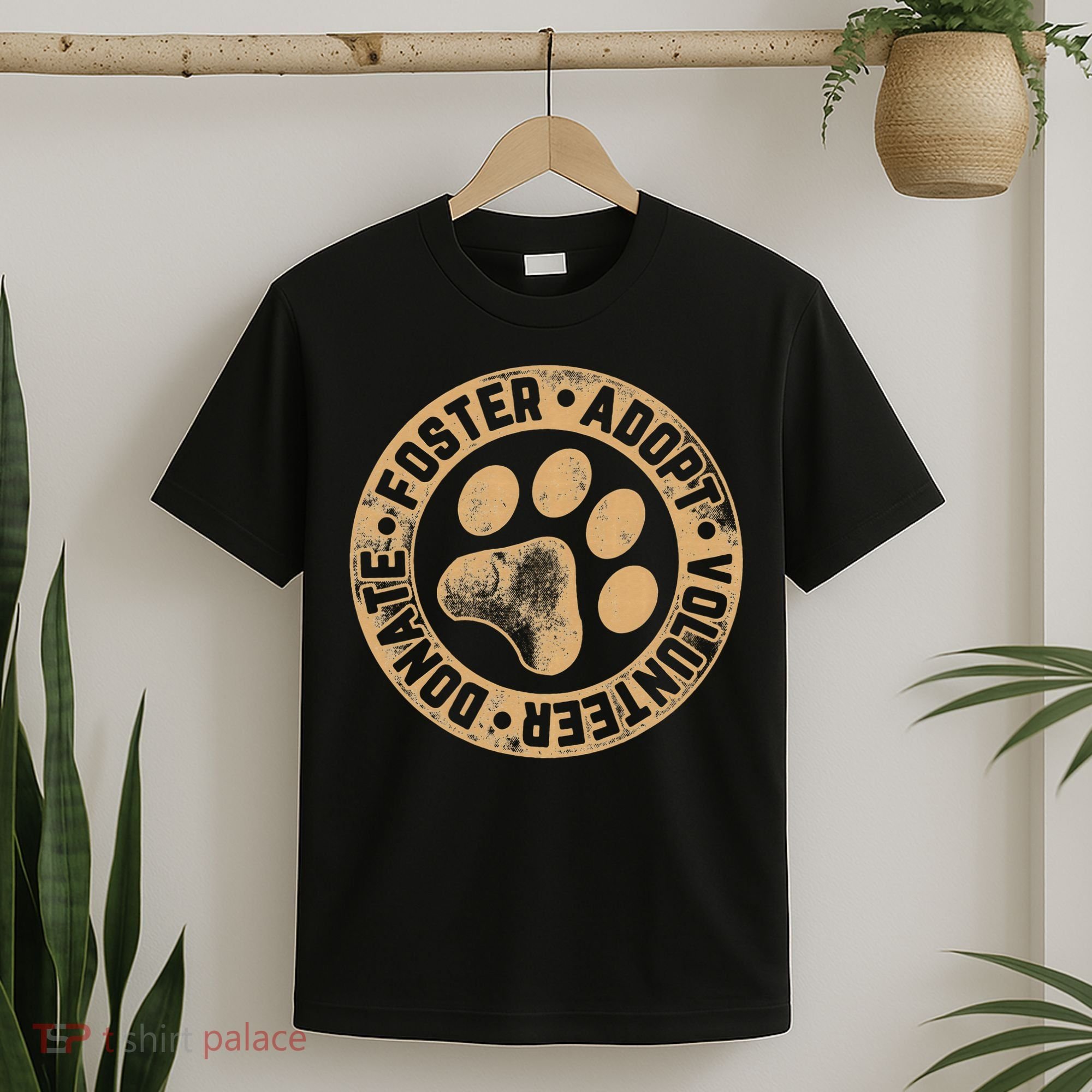 Foster. Adopt. Volunteer. Donate. Animal Rescue Dog T-Shirt