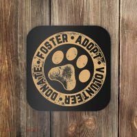 Foster. Adopt. Volunteer. Donate. Animal Rescue Dog Coaster thumb 0