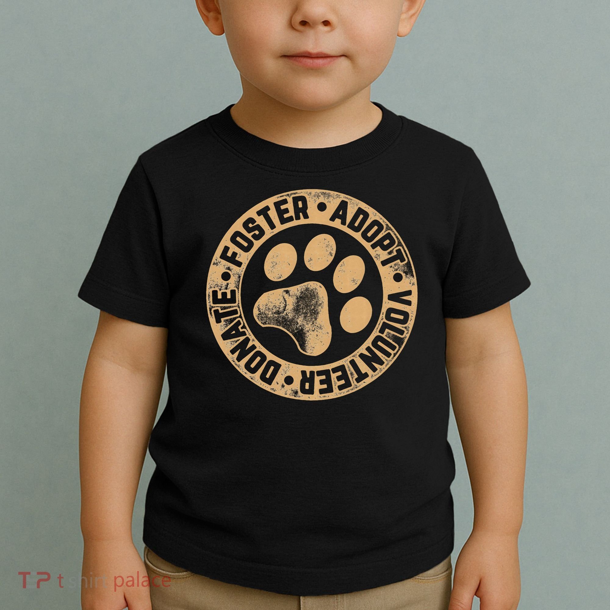 Foster. Adopt. Volunteer. Donate. Animal Rescue Dog Toddler T-Shirt