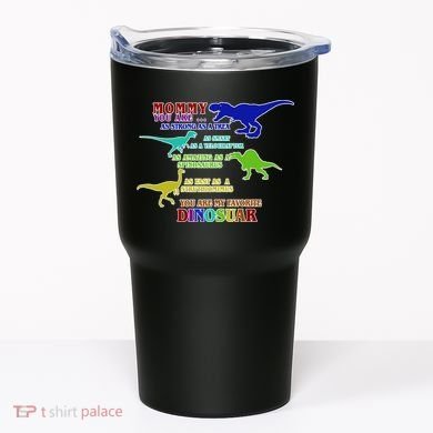 Favorite Dinosaur Mom Tumbler