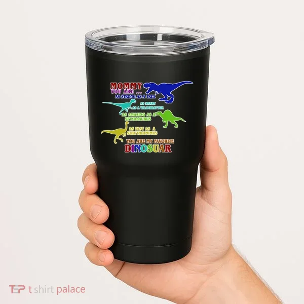 Favorite Dinosaur Mom Tumbler