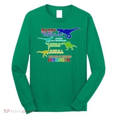 Favorite Dinosaur Mom Long Sleeve Shirt