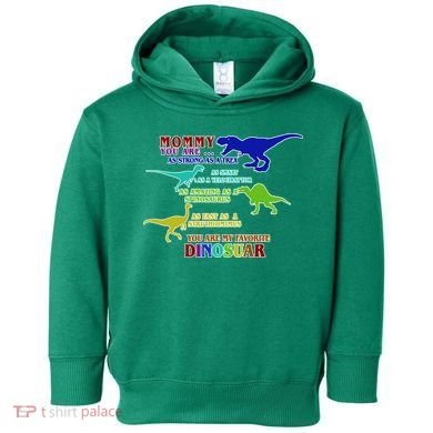 Favorite Dinosaur Mom Toddler Hoodie