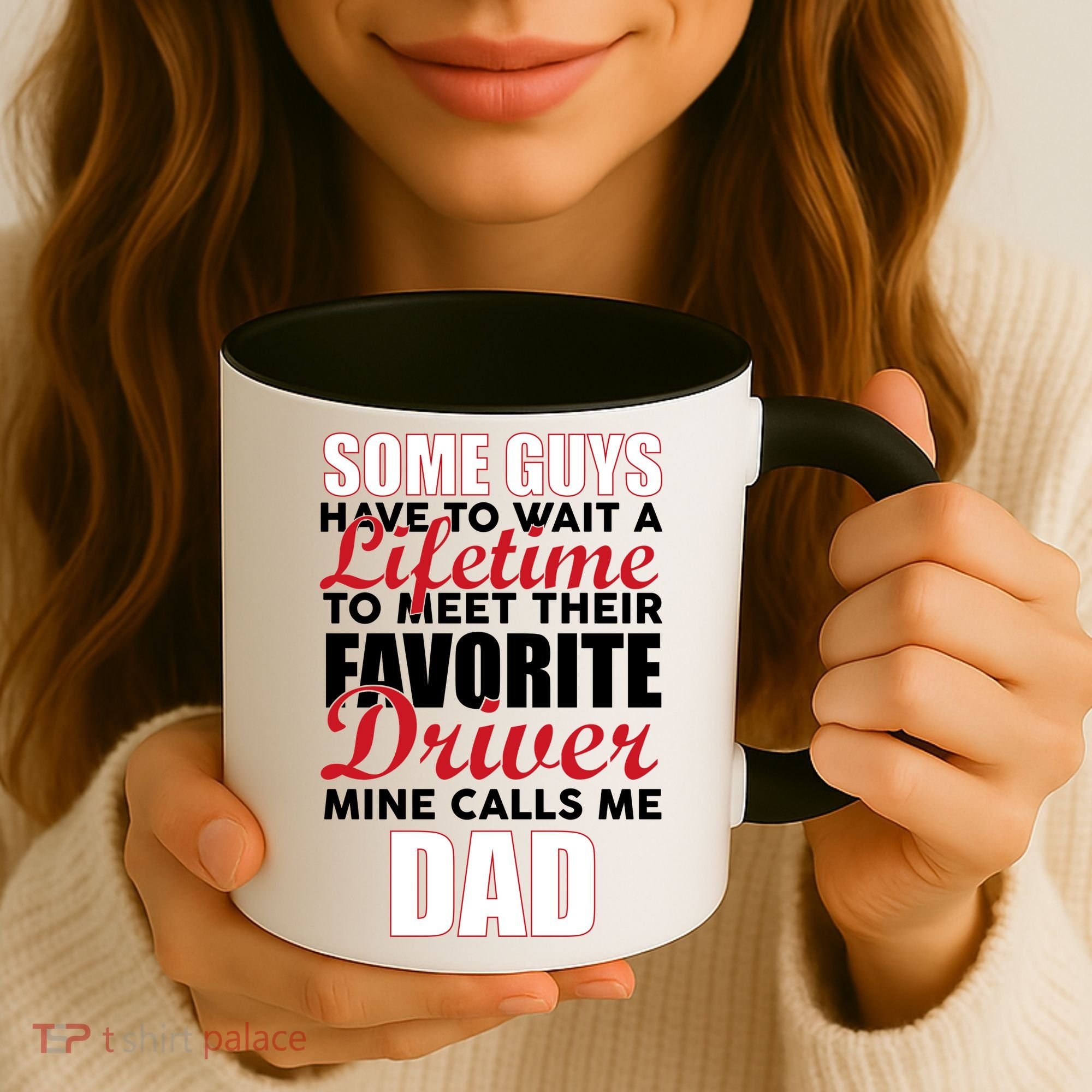 Favorite Driver Calls Me Dad Coffee Mug