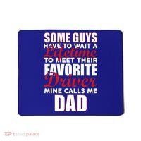 Favorite Driver Calls Me Dad Mousepad thumb 0