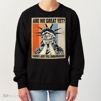 Funny Are We Great Yet Cause I Just Feel Embarrassed Women's Sweatshirt thumb 0
