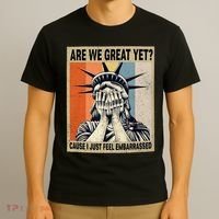 Funny Are We Great Yet Cause I Just Feel Embarrassed T-Shirt thumb 3