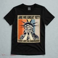 Funny Are We Great Yet Cause I Just Feel Embarrassed T-Shirt thumb 5