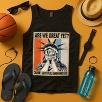 Funny Are We Great Yet Cause I Just Feel Embarrassed Tank Top thumb 4