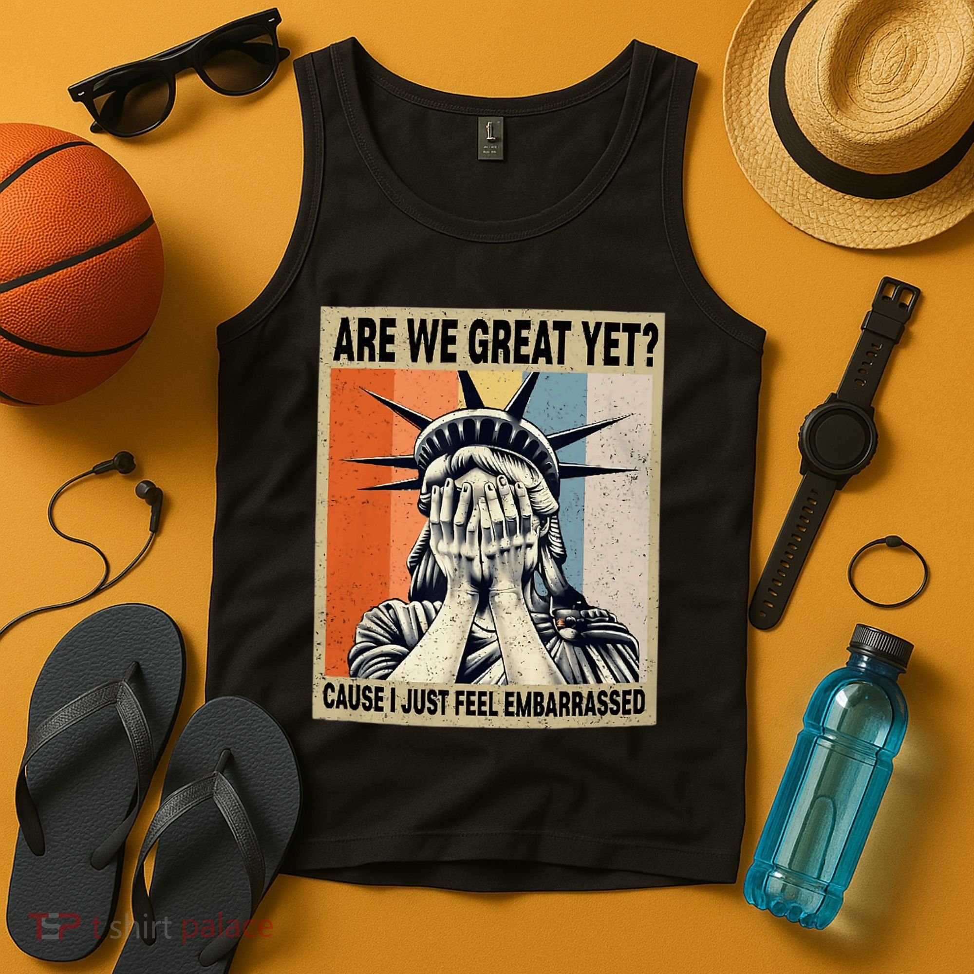 Funny Are We Great Yet Cause I Just Feel Embarrassed Tank Top