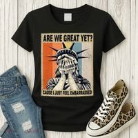 Funny Are We Great Yet Cause I Just Feel Embarrassed Women's T-Shirt thumb 3