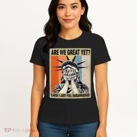 Funny Are We Great Yet Cause I Just Feel Embarrassed Women's T-Shirt thumb 4