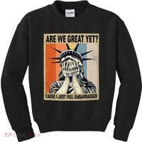 Funny Are We Great Yet Cause I Just Feel Embarrassed Kids Sweatshirt thumb 0