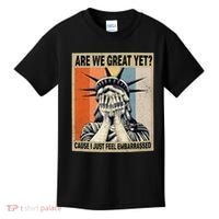 Funny Are We Great Yet Cause I Just Feel Embarrassed Kids T-Shirt thumb 0