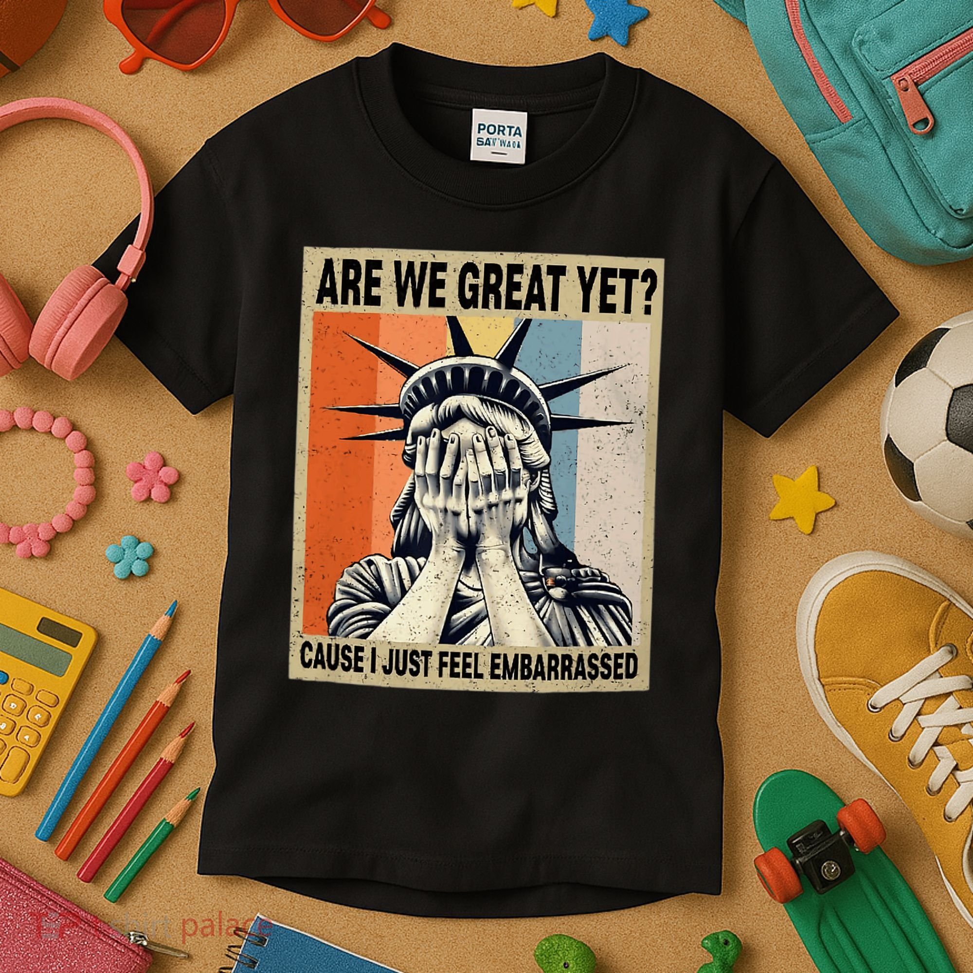Funny Are We Great Yet Cause I Just Feel Embarrassed Kids T-Shirt