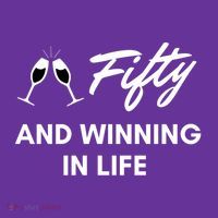 Fifty And Winning In Life Button thumb 1