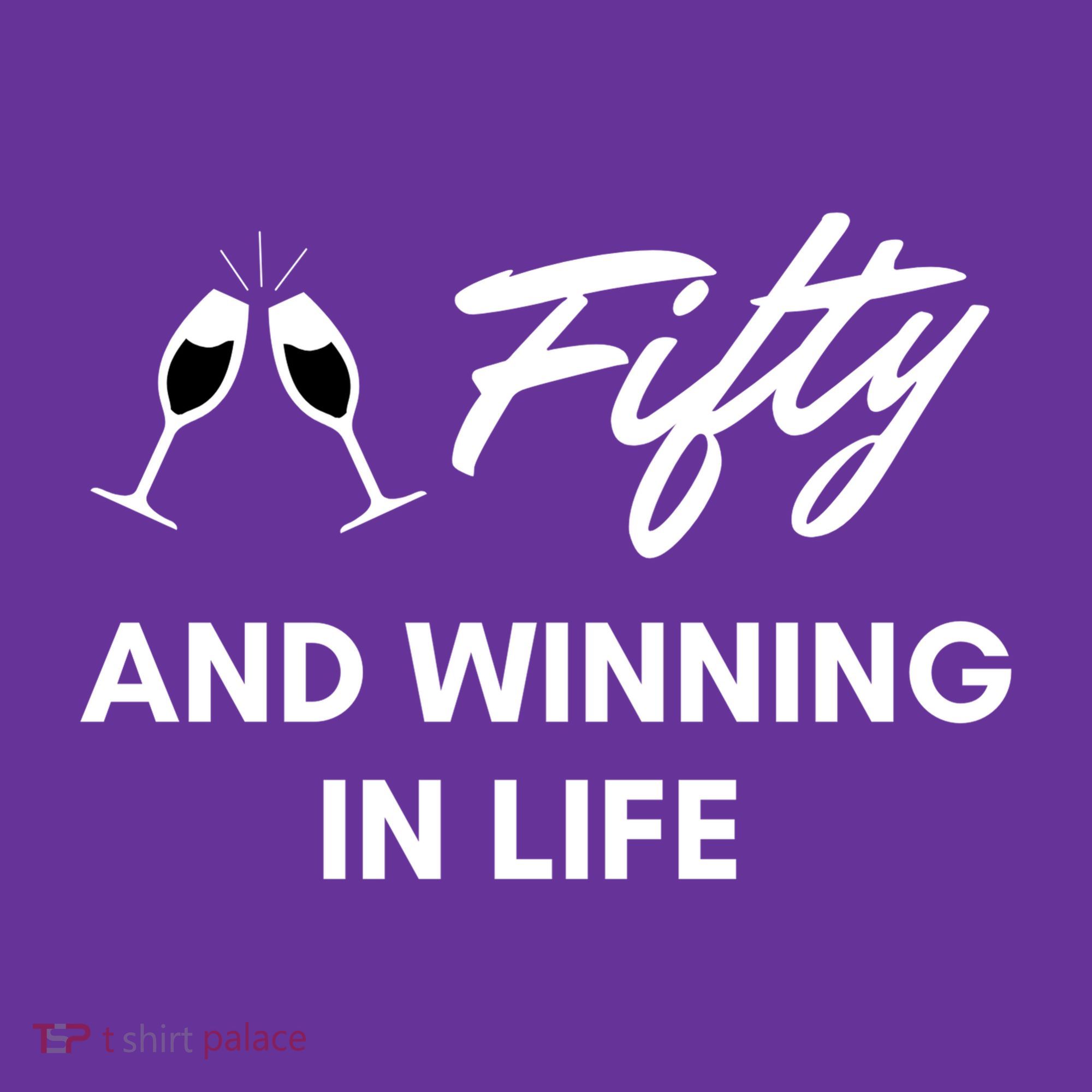 Fifty And Winning In Life Button