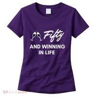 Fifty And Winning In Life Women's T-Shirt thumb 0