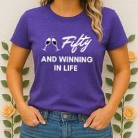 Fifty And Winning In Life Women's T-Shirt thumb 2