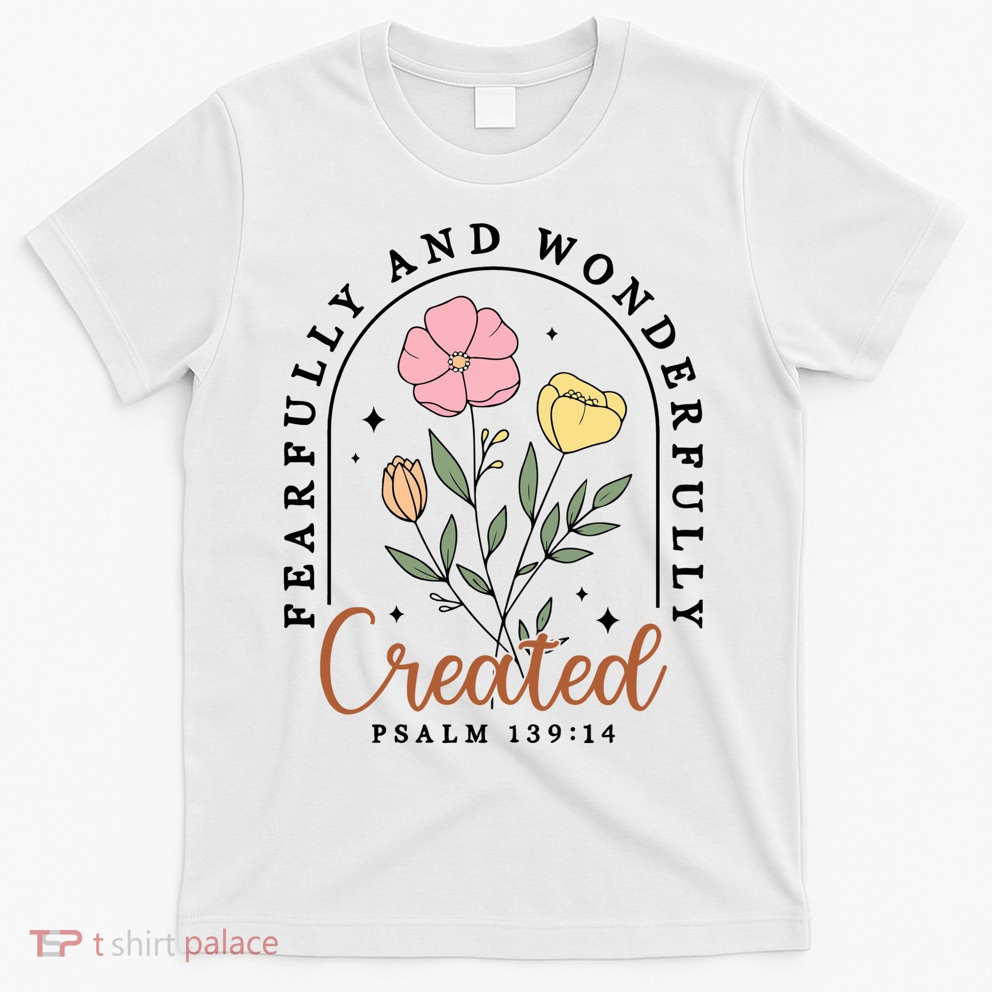 Fearfully And Wonderfully Christian Floral T-Shirt