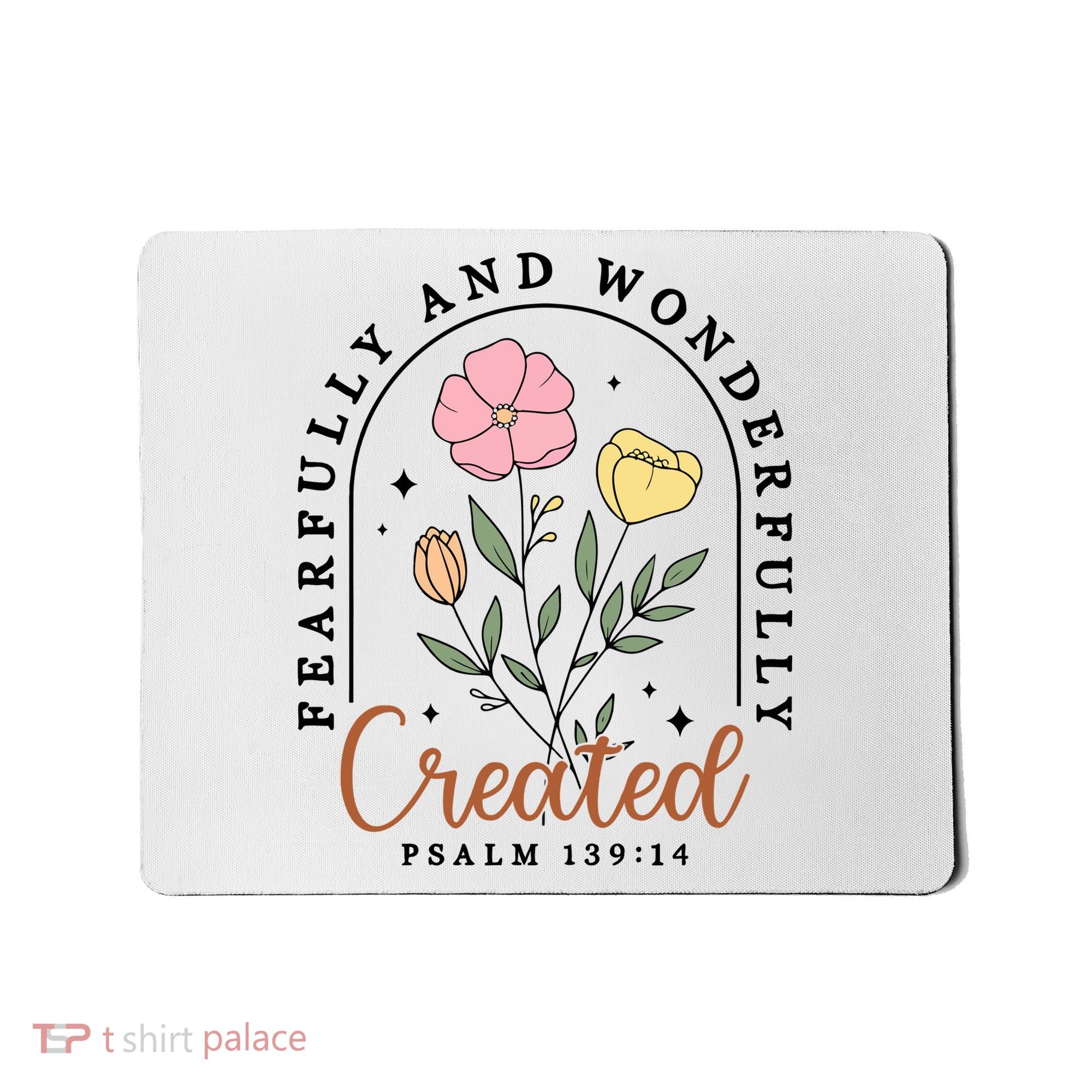 Fearfully And Wonderfully Christian Floral Mousepad