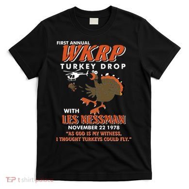 First Annual Wkrp Turkey Drop With Les Nessman T-Shirt