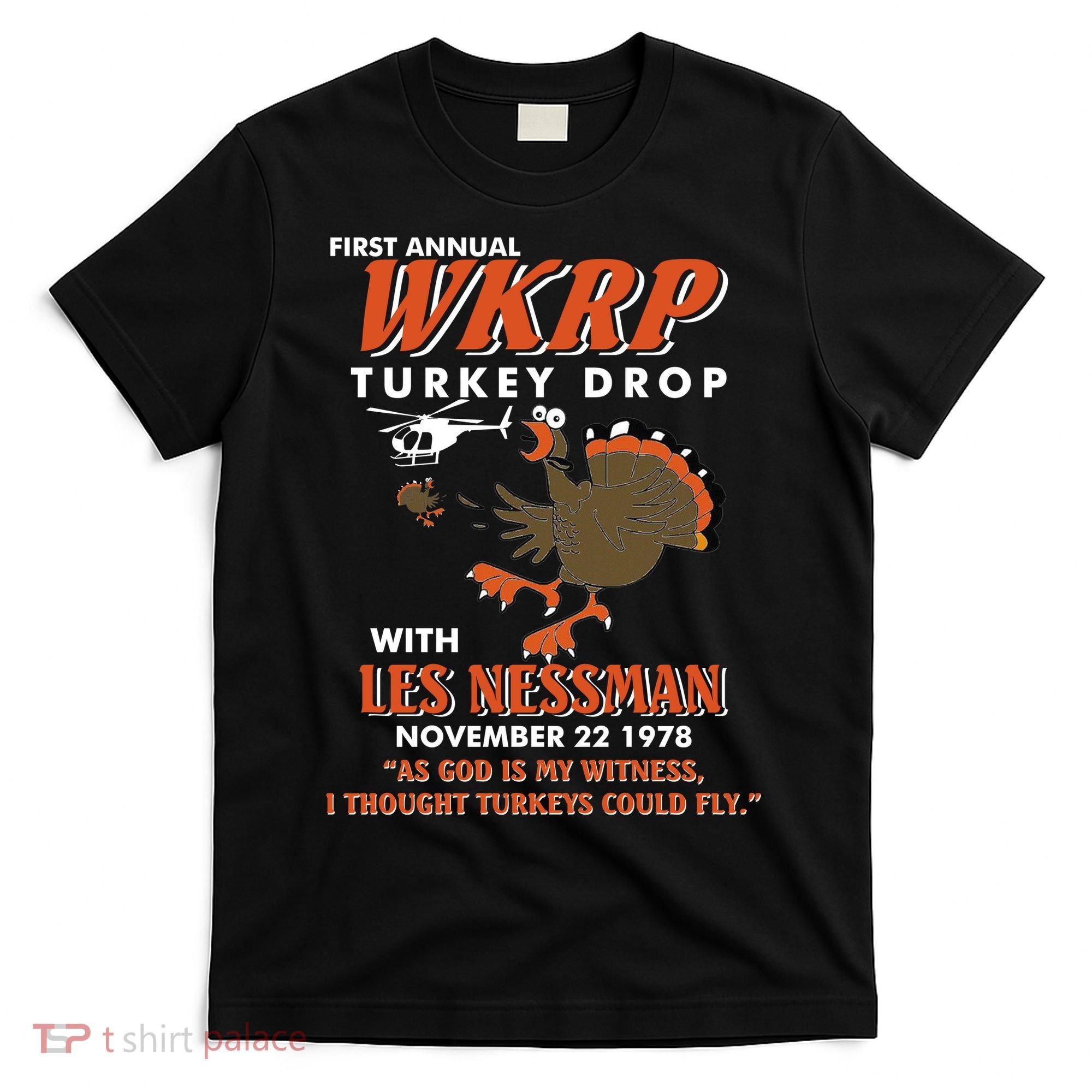 First Annual Wkrp Turkey Drop With Les Nessman T-Shirt